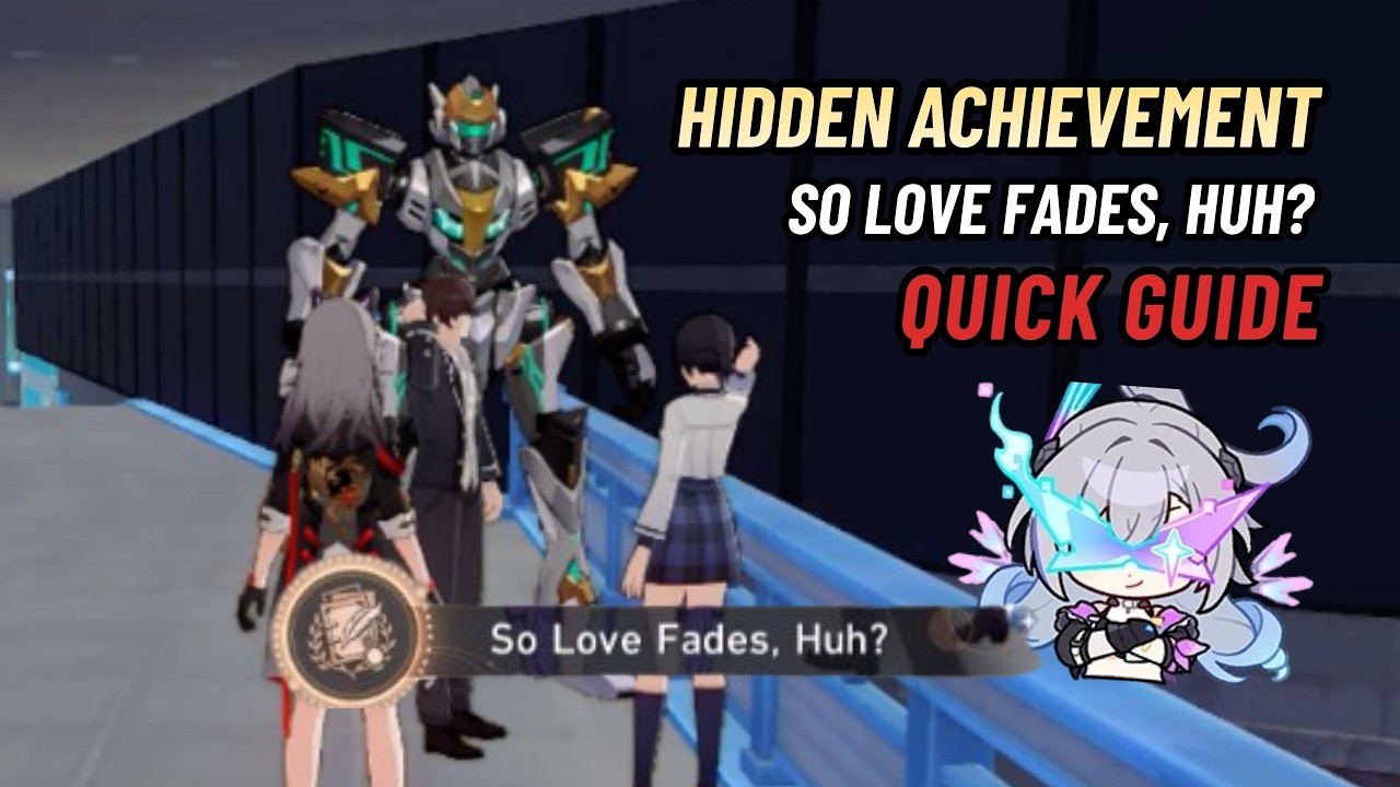 So Love Fades, Huh? - Hidden Achievement (Planarcadia) | Honkai: Star Rail