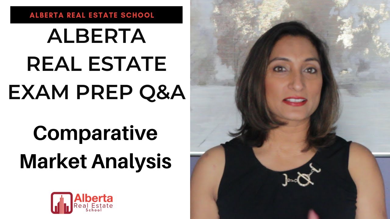 Alberta Real Estate Exam Prep Q&A: Comparative Market Analysis
