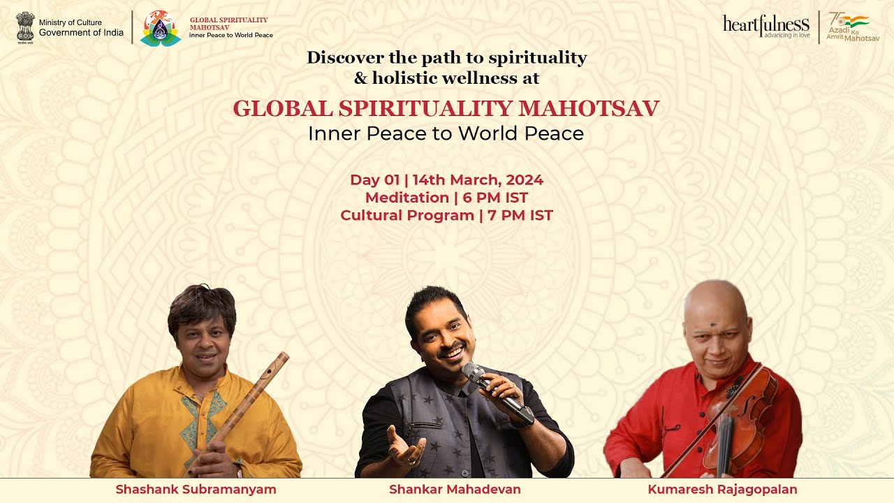 GLOBAL SPIRITUALITY MAHOTSAV | Inner Peace to World Peace | 14 March 2024 | Kanha Shanti Vanam
