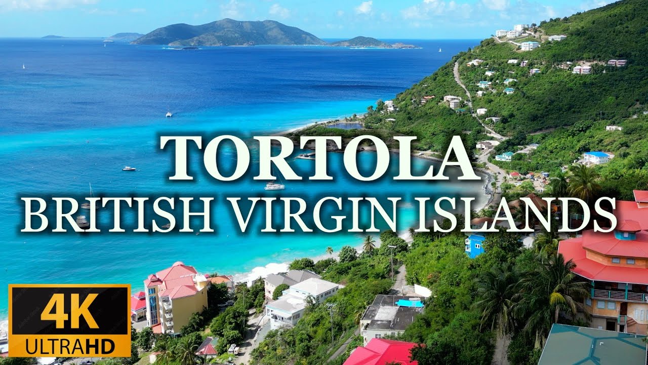 BRITISH VIRGIN ISLANDS 4K TORTOLA: RELAXING MUSIC & STUNNING SCENERY