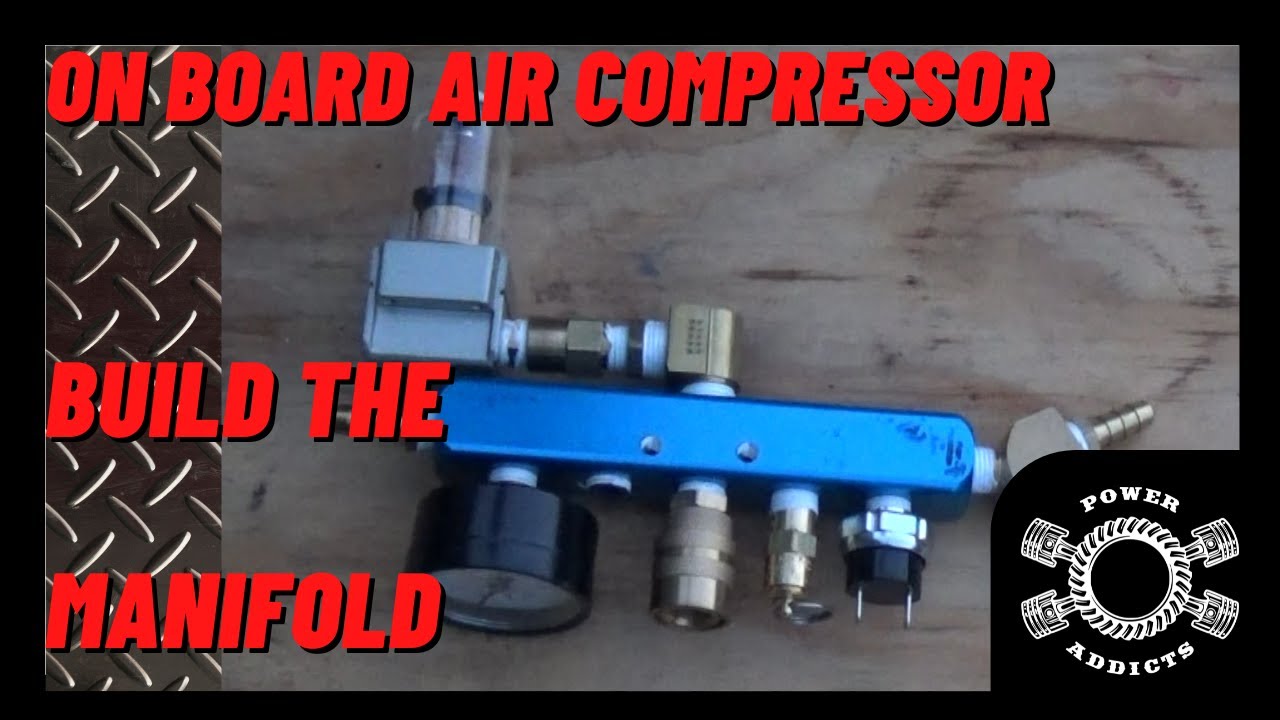 Build an Onboard Air Compressor Manifold #poweraddictscrew #onboardair #oba #onboardaircompressor