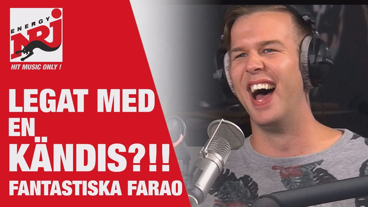 Farao: Legat med en kändis? - VAKNA MED NRJ