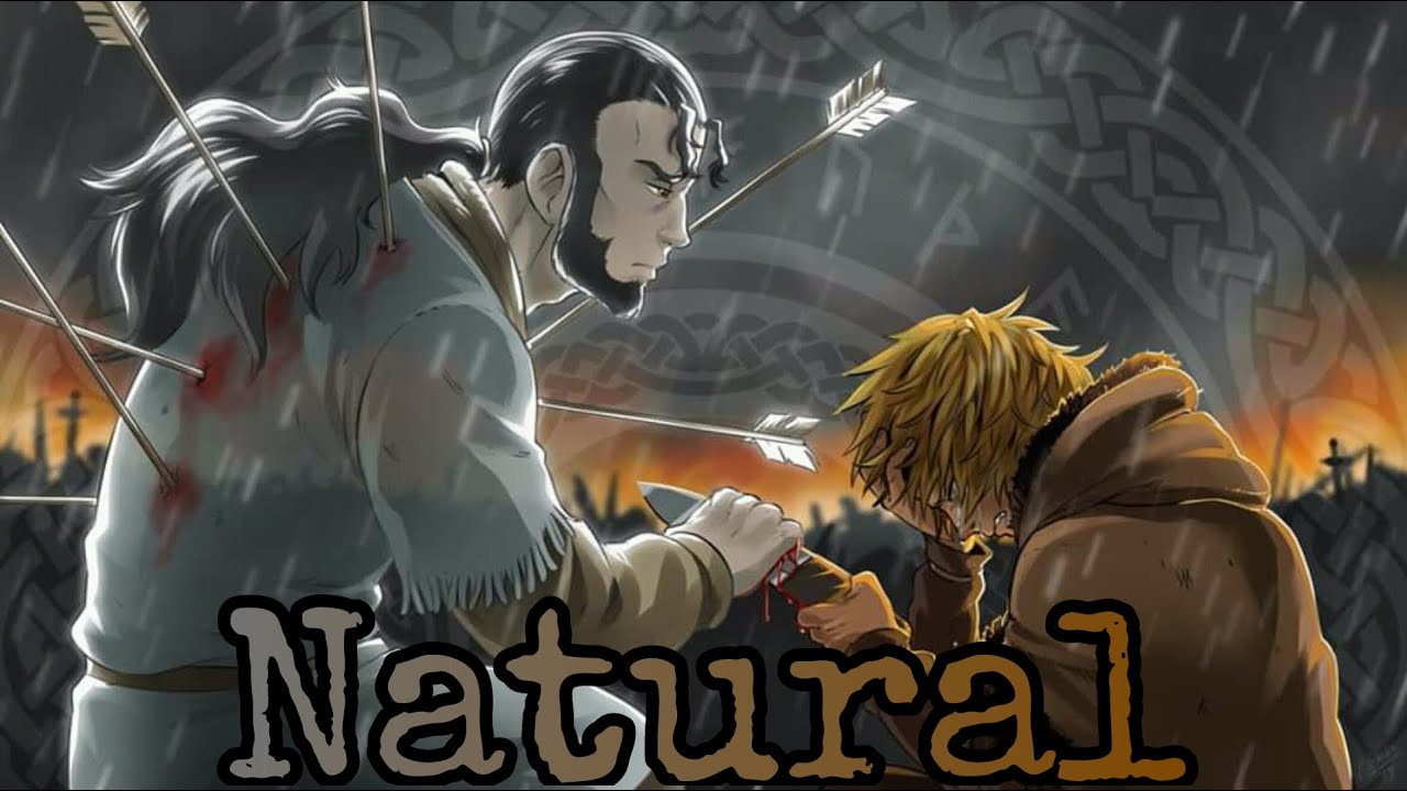Vinland Saga | AMV | Natural