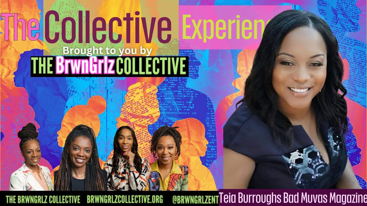 Brwngrlz Collective: Community, Culture & Conversations Featuring Teia Burroughs