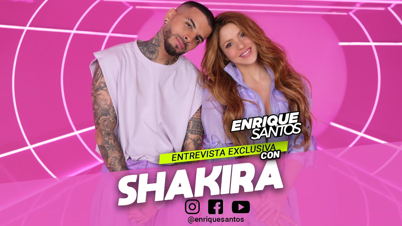 Entrevista exclusiva con @Shakira | Enrique Santos