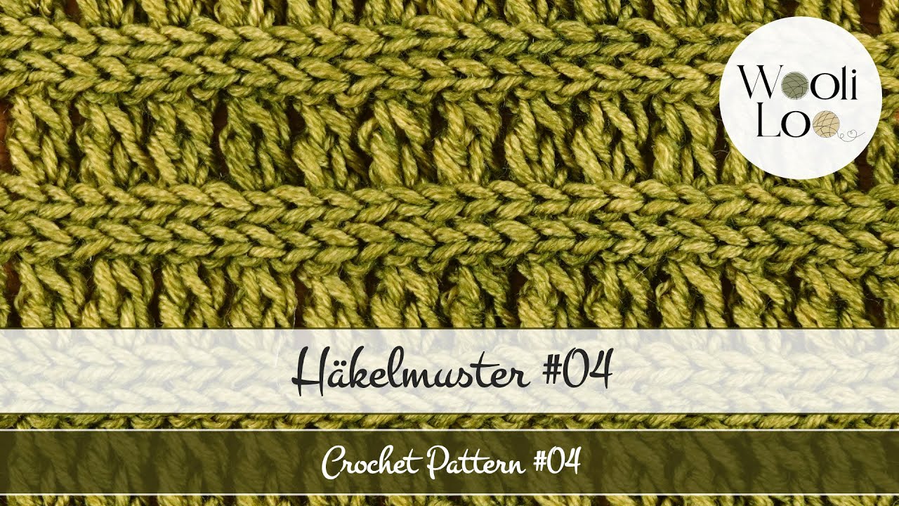H&auml;kelmuster #04: Rippenmuster mit besonderer Note h&auml;keln - H&auml;kelanleitung | WooliLoo