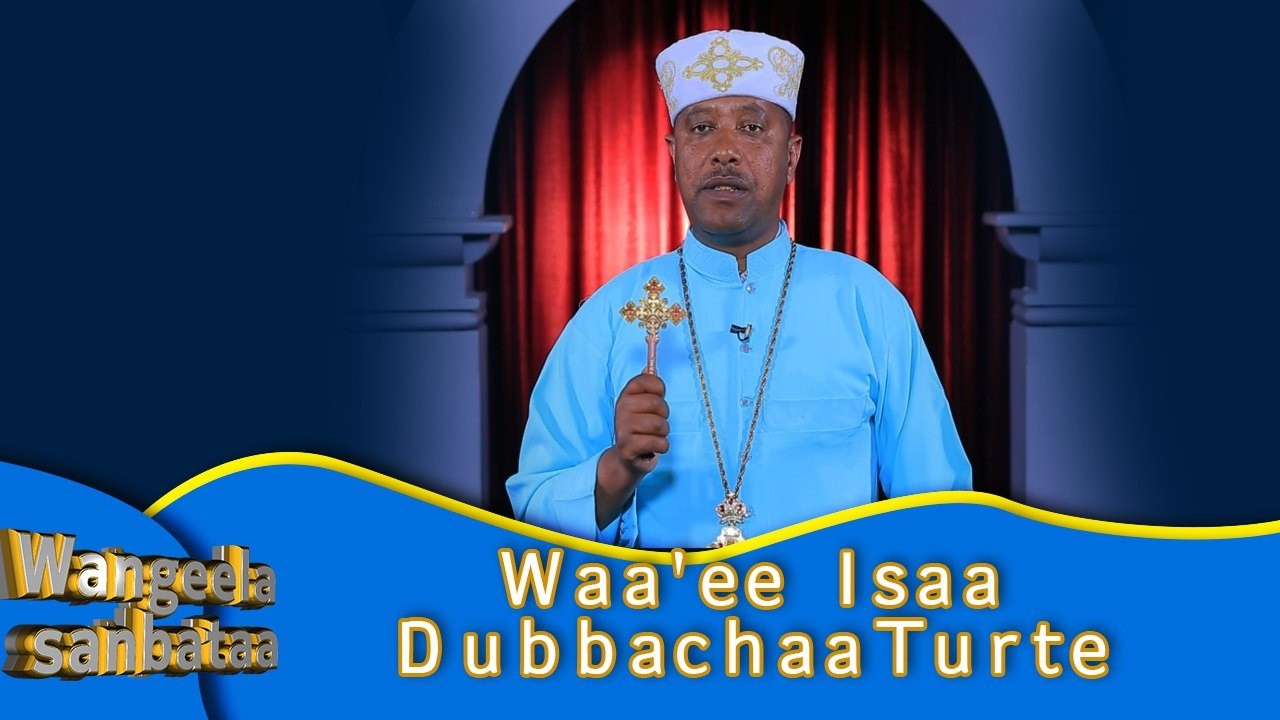 MK TV  II Lallaba  II Waa'ee Isaa Dubbachaa Turte    Luq 2:38