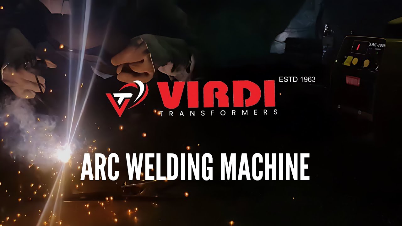 VIRDI ARC Welding Machine Working and Description