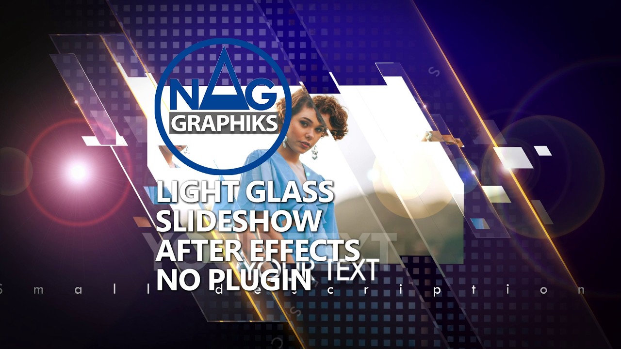 Glass Light Slideshow Nag graphiks Tuto No plugin After effects Project 122