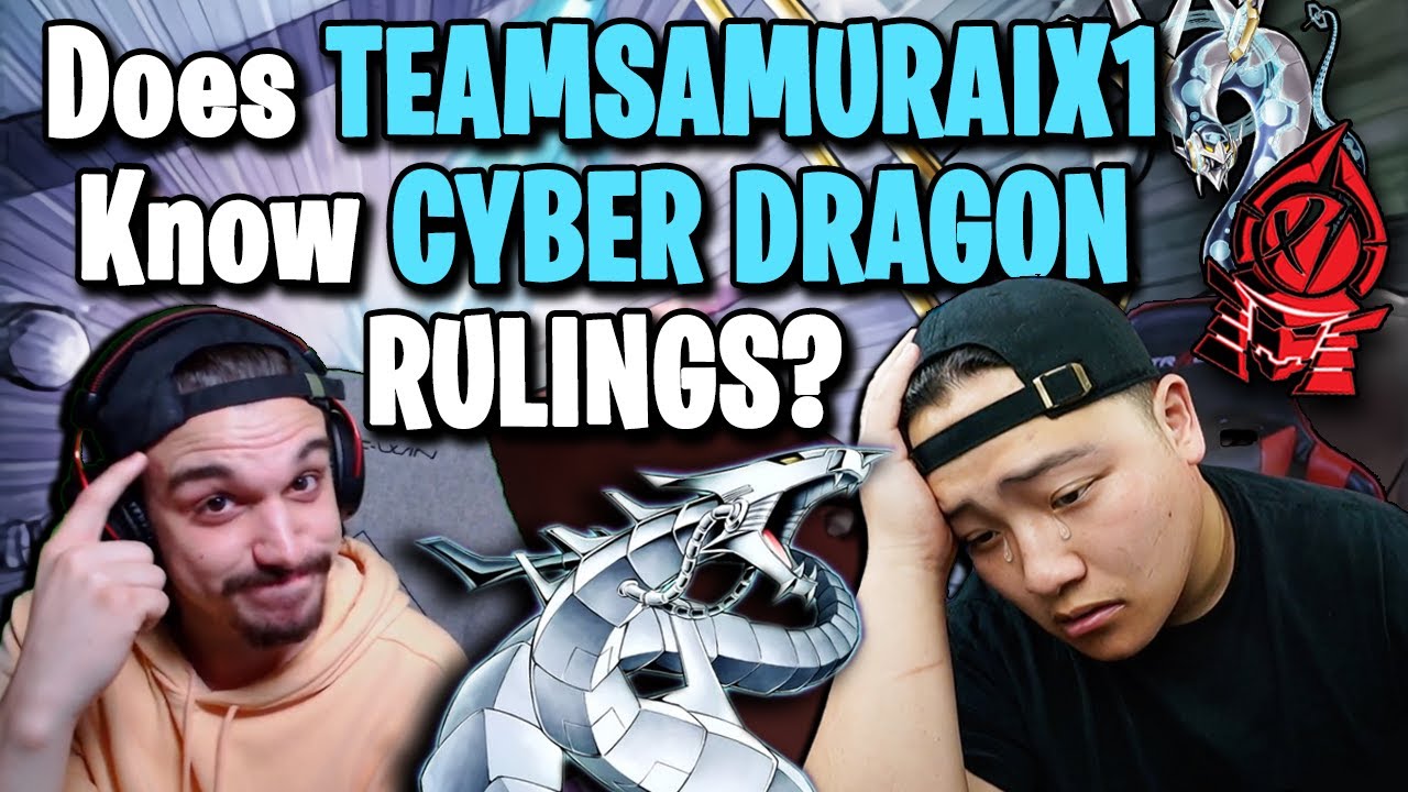 Does TEAMSAMURAIX1 Know CYBER DRAGON Rulings? | Yu-Gi-Oh Ruling Quiz