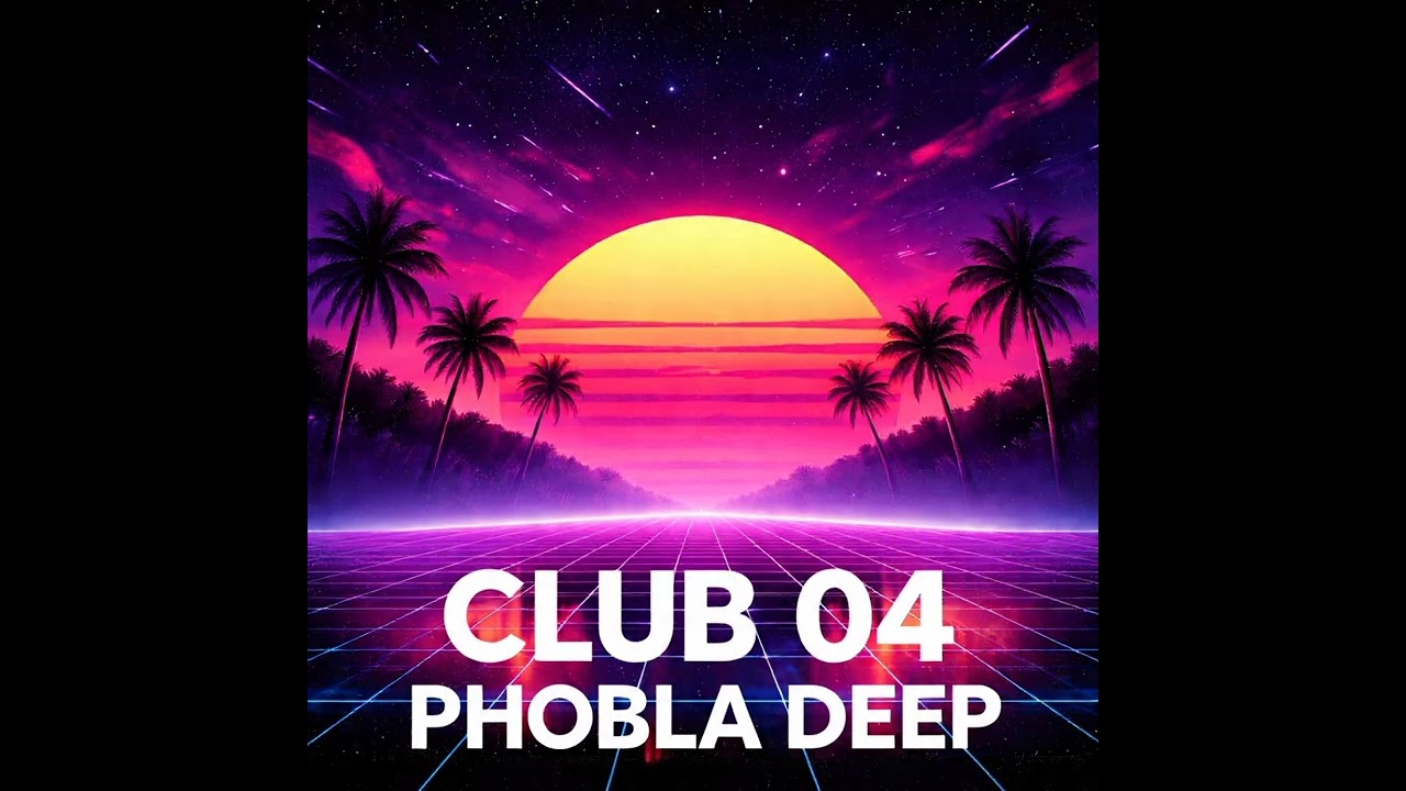Phobla Deep - Club 04