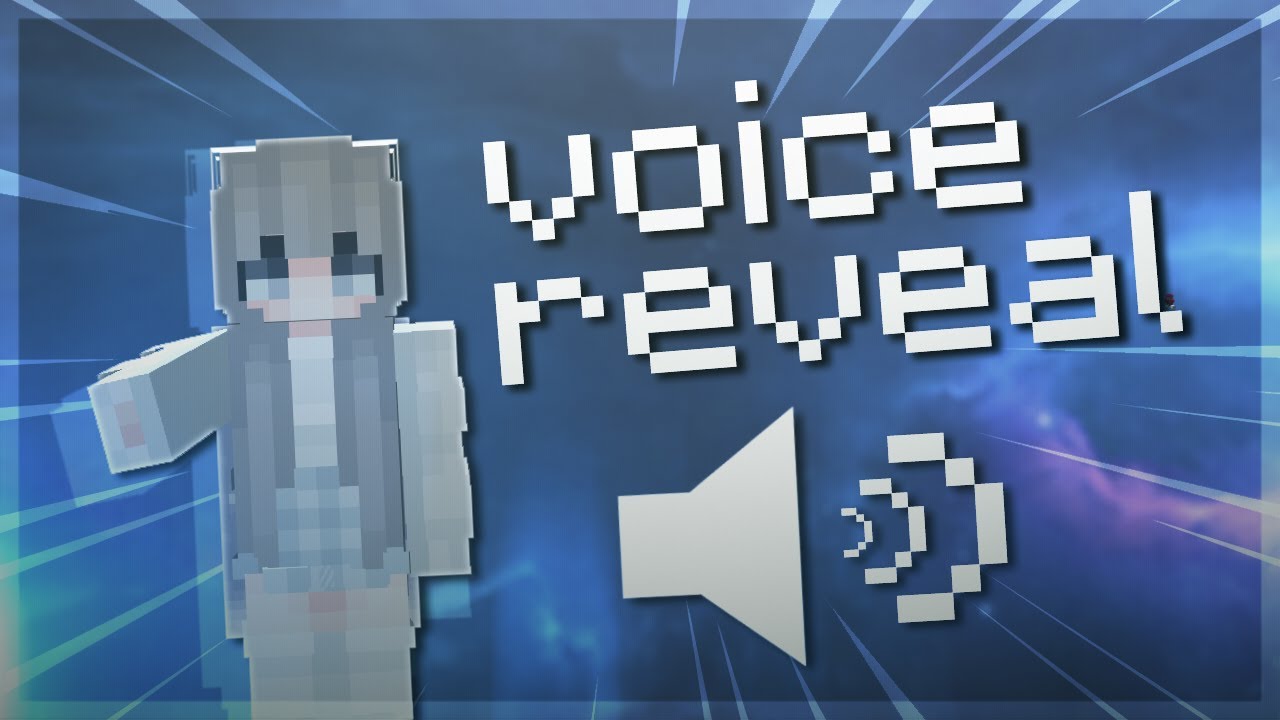 Voice Reveal.