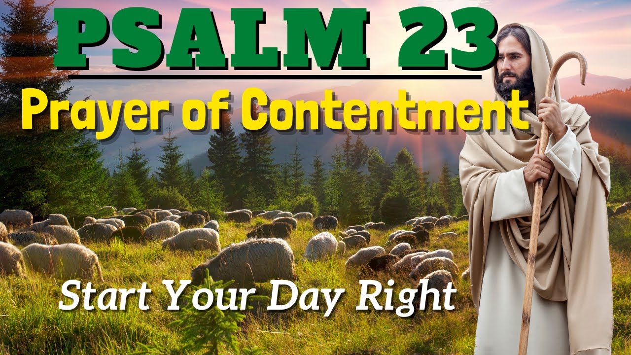 Psalm 23 | Prayers of Contentment | The Lord is My Shepherd