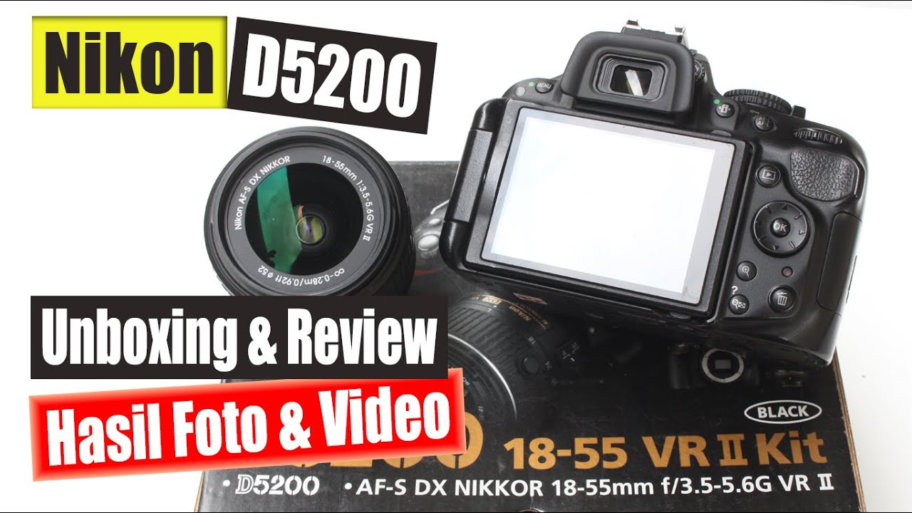 Review Nikon D5200 | Rekomendasi Kamera DSLR Harga 4 Jutaan