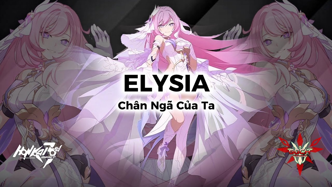 Cốt Truyện Honkai Impact 3rd | Elysia - Chân Ngã Của Ta