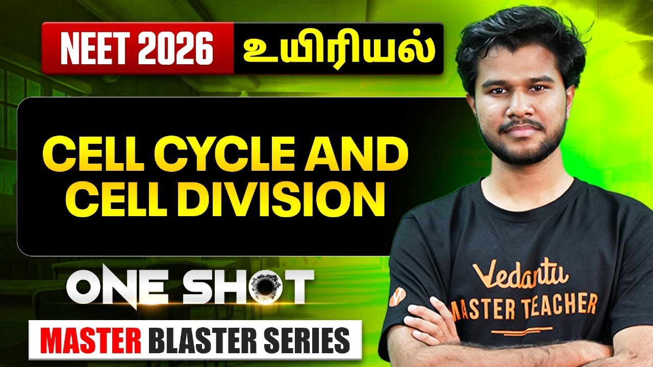 NEET 2026 Biology | Cell Cycle and Cell Division One Shot | Master Blaster Series | Subash Sir