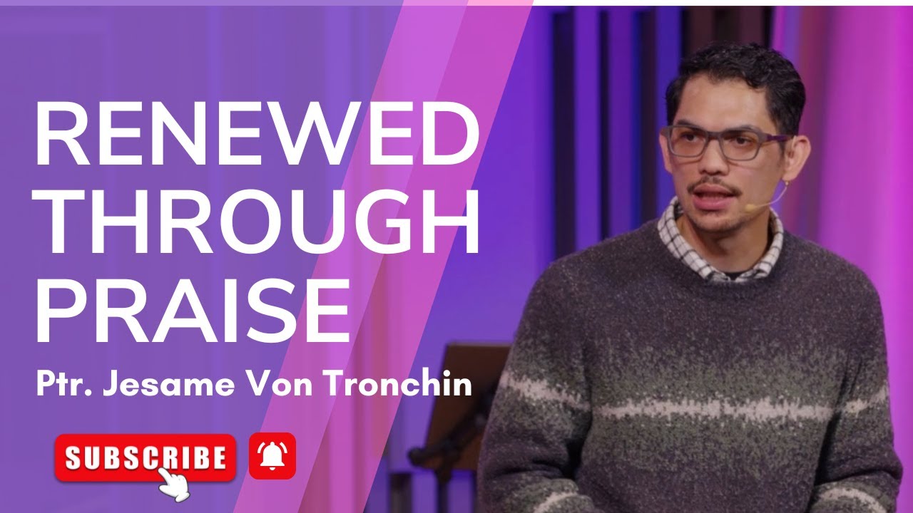 Renewed Through Praise