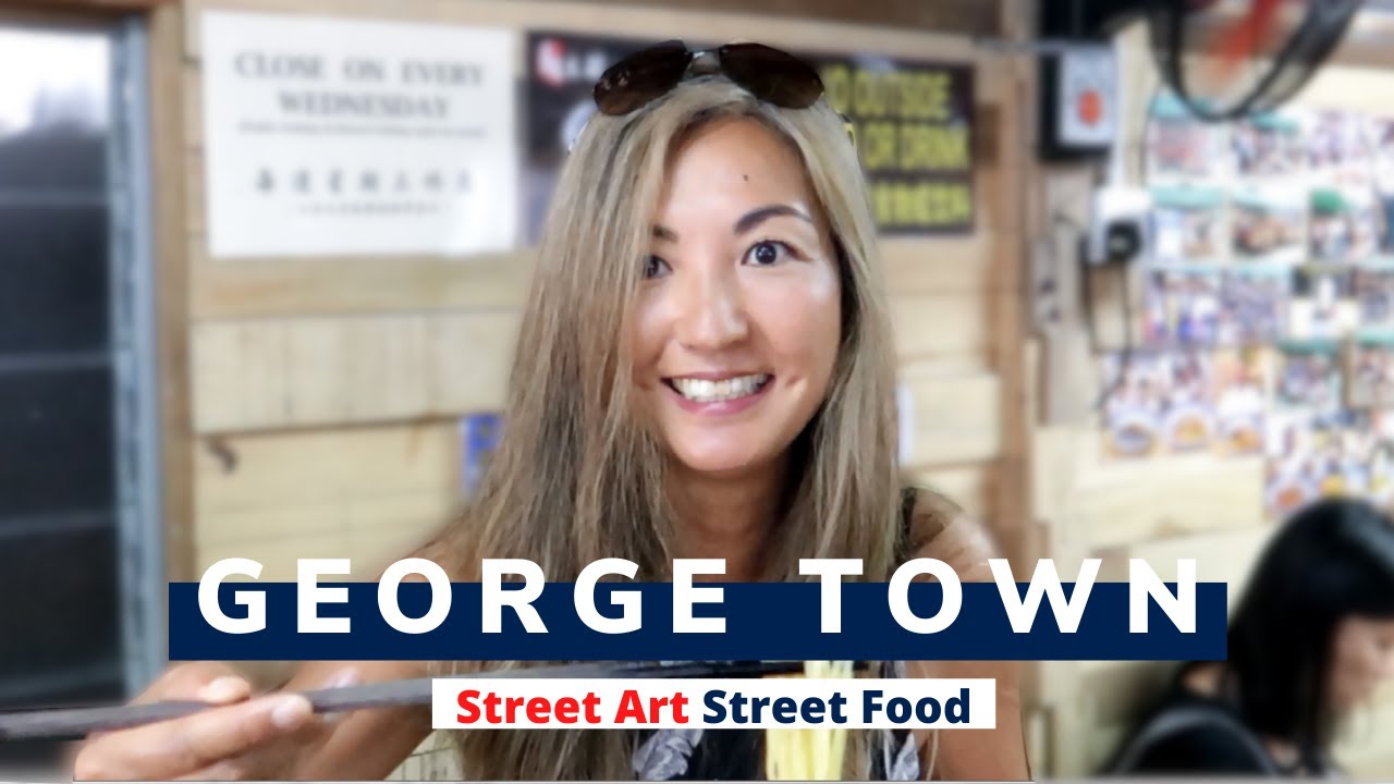 George Town PENANG - Street Art and Big Bowl Noodles