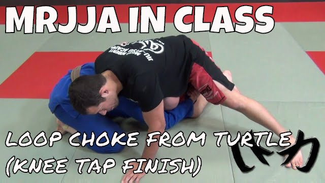 Loop Choke from Turtle (Knee Tap Finish) - Brazilian Jiu-Jitsu [MRJJA IN CLASS 035]