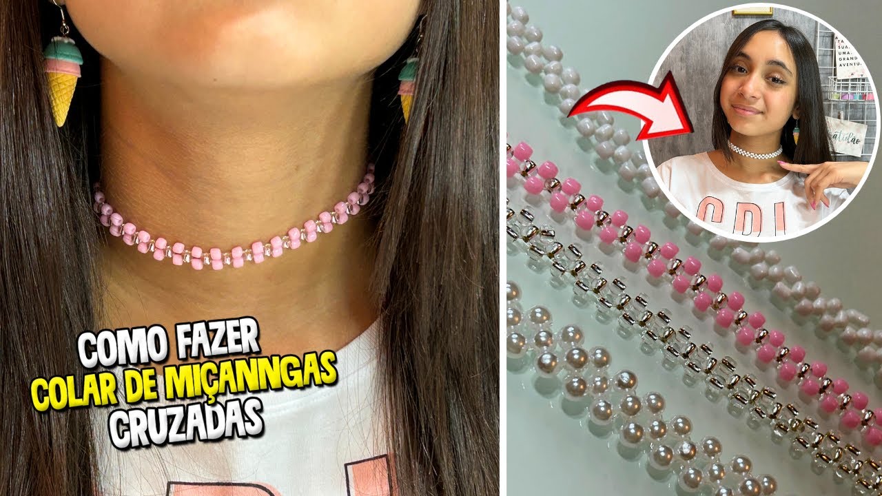 COMO FAZER COLAR DE MIÇANGAS CRUZADAS | O MUNDO DE LARISSA