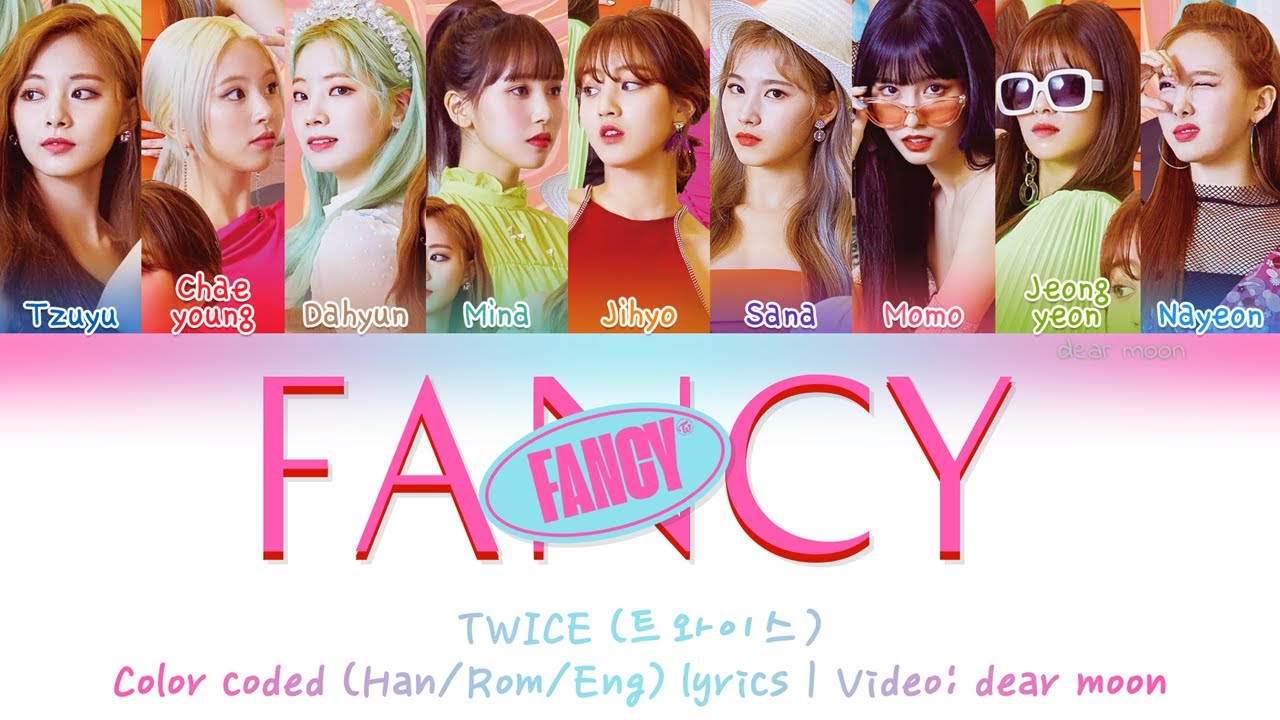 TWICE (트와이스) - FANCY (Color coded Han/Rom/Eng lyrics)
