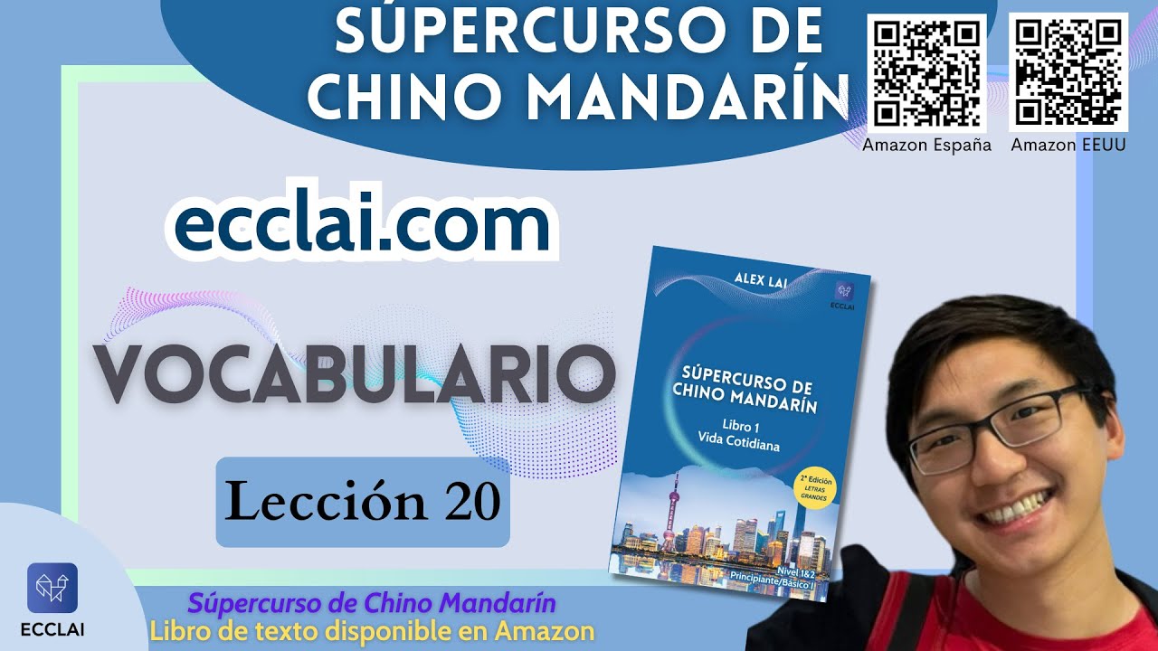 Lección 20 - Vocabulario - Súpercurso de Chino Mandarín Libro 1: Vida Cotidiana - Nivel 1&2