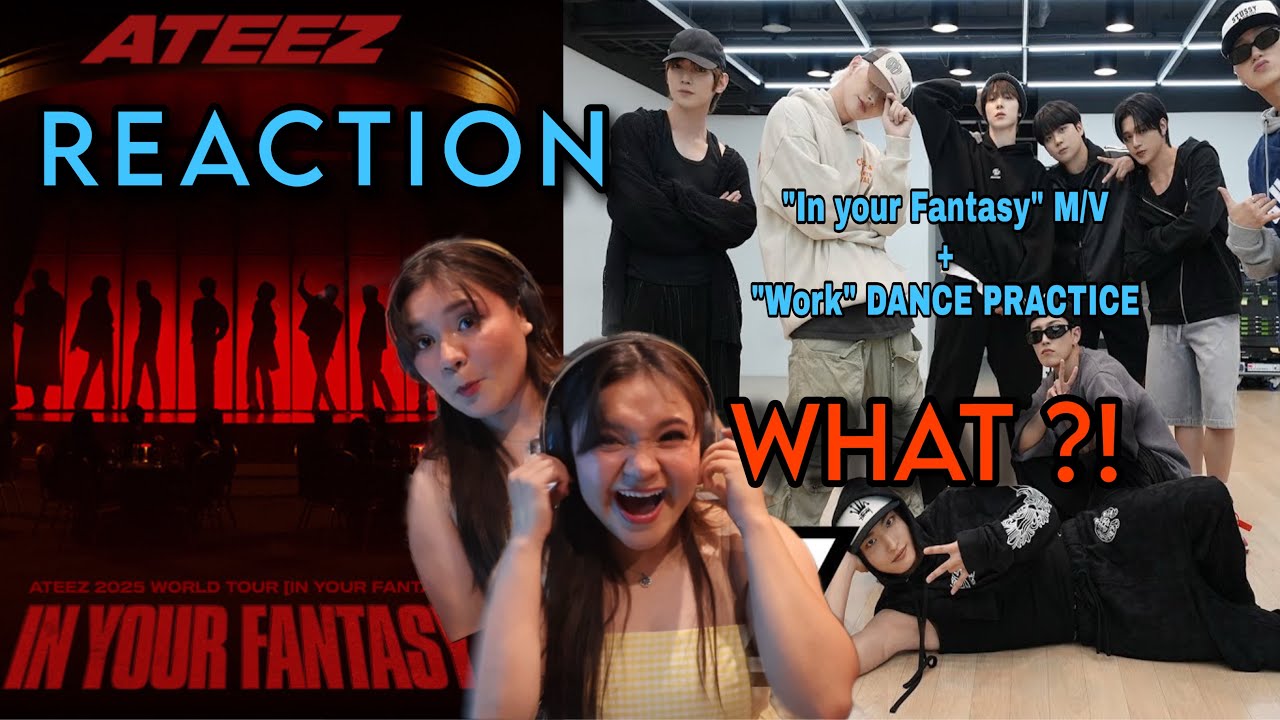 ATEEZ- ‘In Your Fantasy’ M/V + ‘WORK’ Dance Practice REACTION #ateez #kpop 