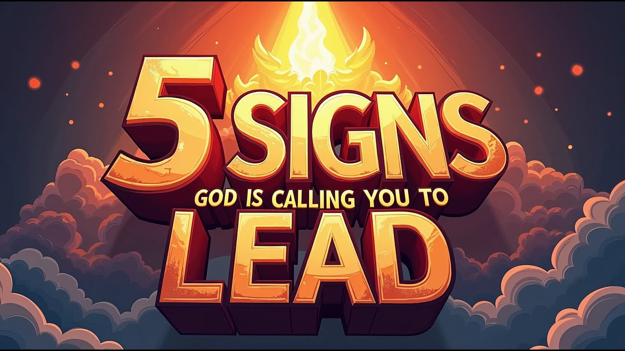 🚨 5 Signs God Is Calling You to Lead 🚨