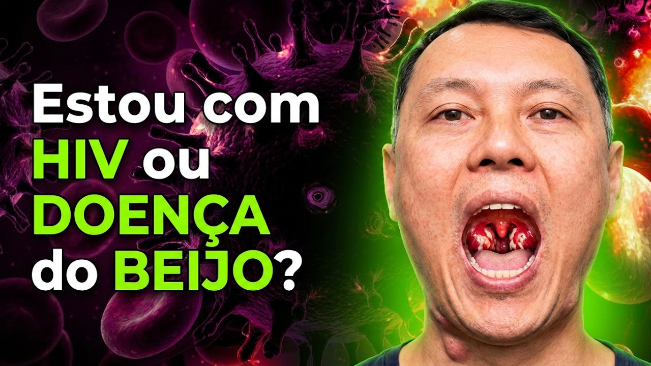 ESTOU COM HIV OU DOENÇA DO BEIJO?