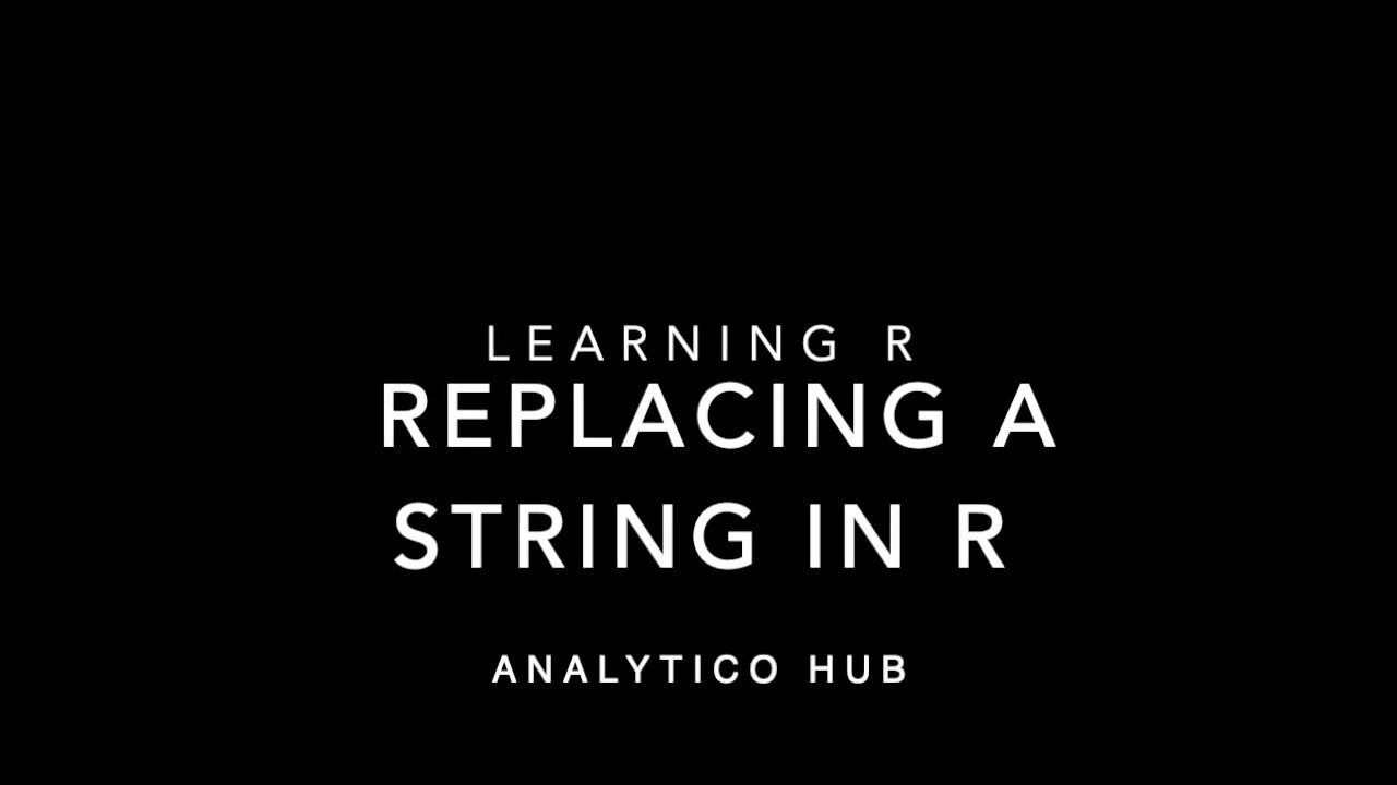 Learning R: 7 How to replace strings in R using str_replace stringr package and multiple columns