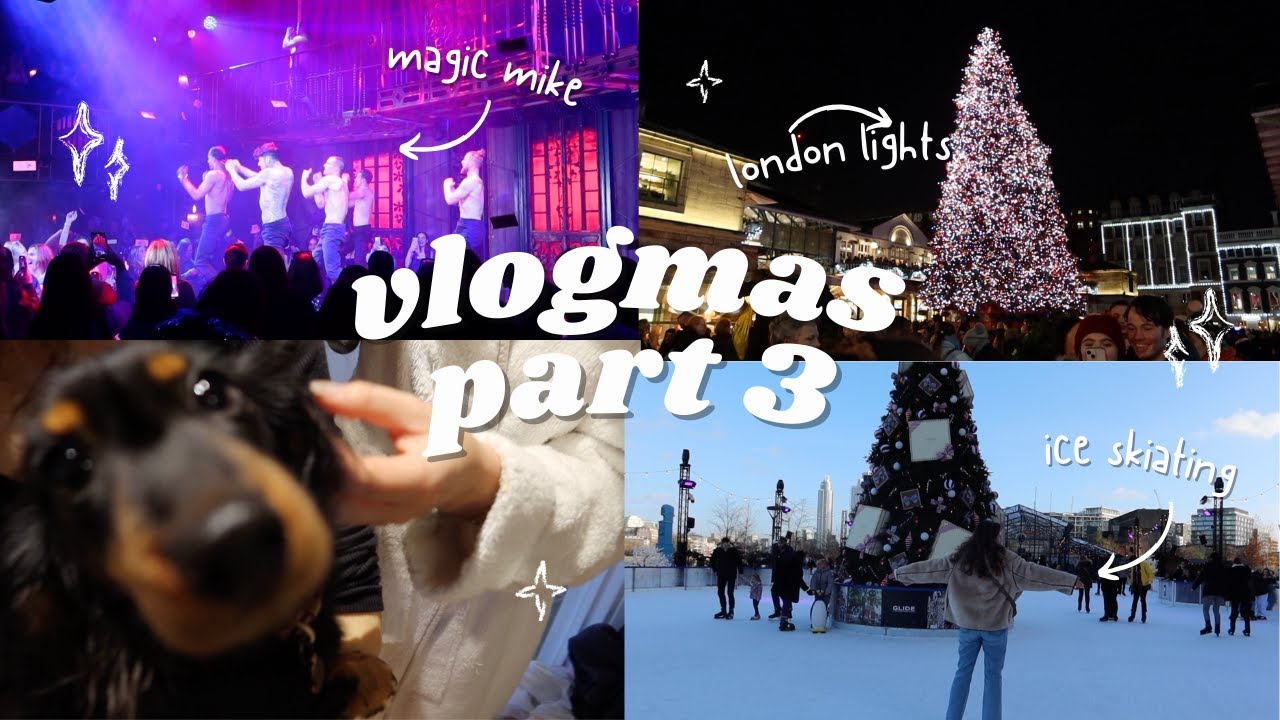 ice skating, Magic Mike, lights, birthdays & ex flats | VLOGMAS 2023 | PART 3 | jesschamilton