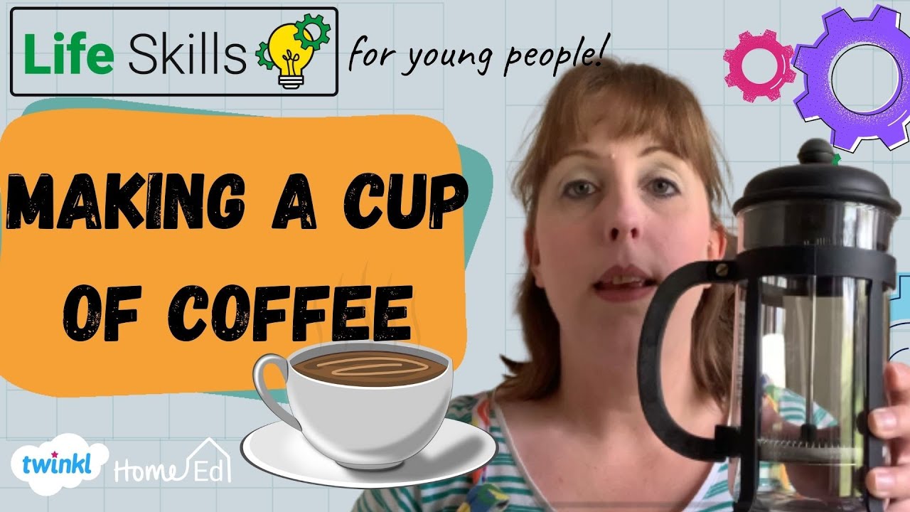 Life Skills for Kids and Teenagers- Make the Perfect Cup of Coffee