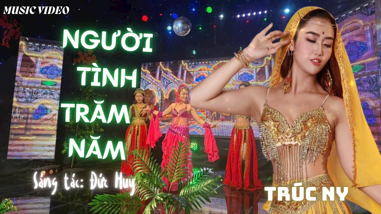 NGƯỜI T&Igrave;NH TRĂM NĂM (S&Aacute;NG T&Aacute;C: ĐỨC HUY) - TR&Uacute;C NY (Official Music Video)