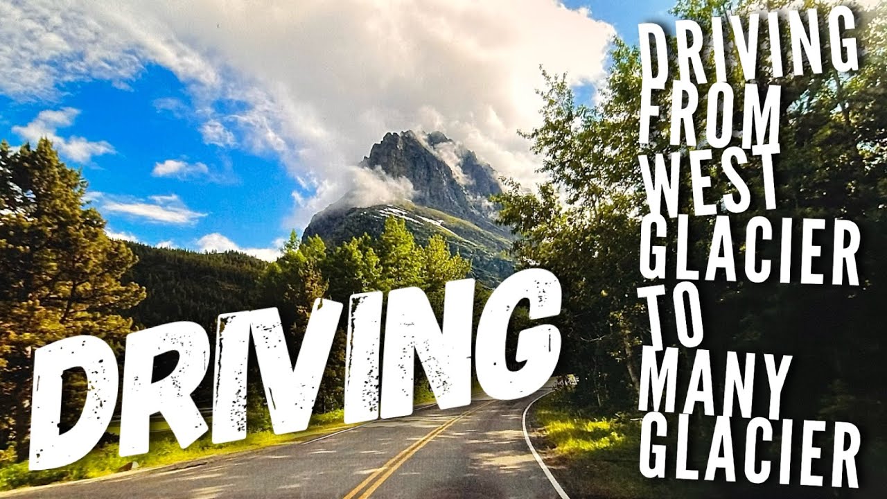 🛻 Driving from Apgar to Many Glacier Campground at Glacier National Park! 🏞️