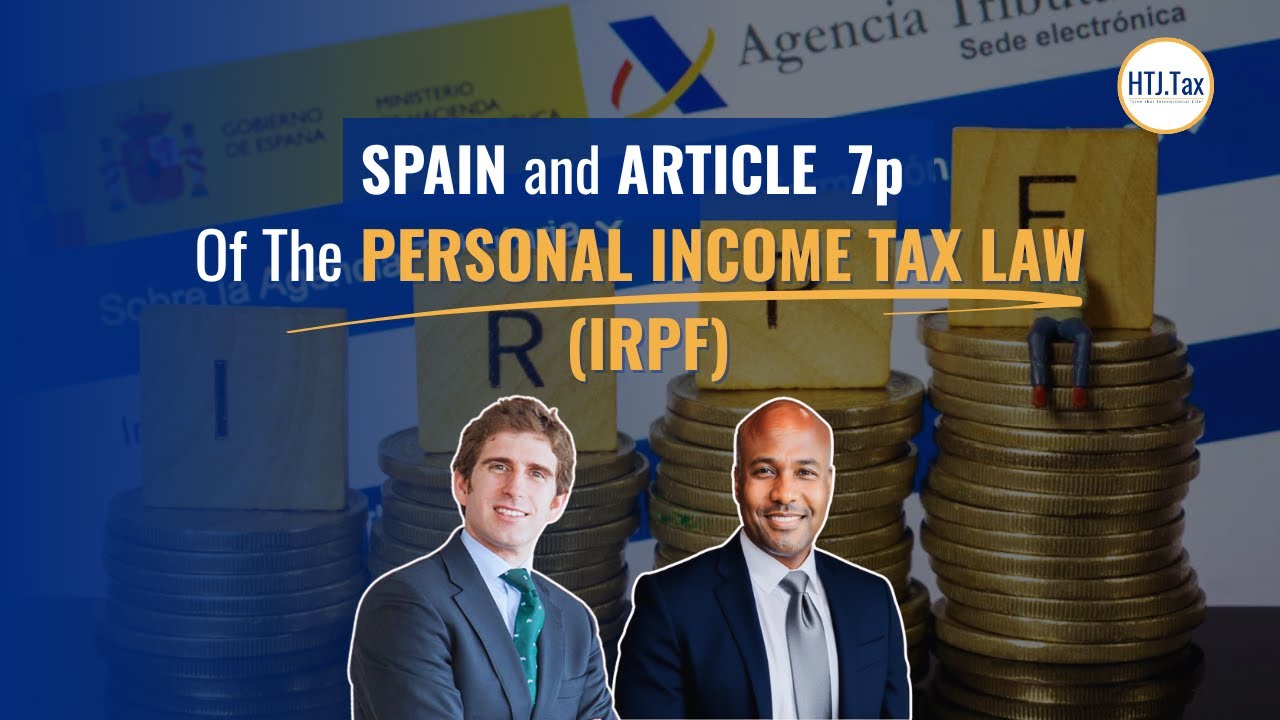 Spain and Article 7p of the Personal Income Tax Law (IRPF)