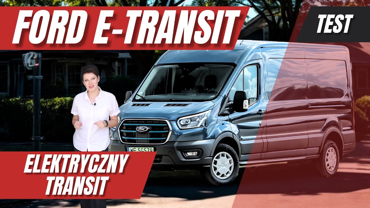 Ford e-Transit L4H2 - TEST | Silniki, wyposażenie i zużycie paliwa