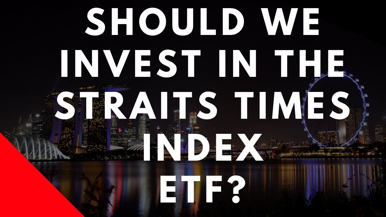 Should We Invest In The Straits Times Index ETF?