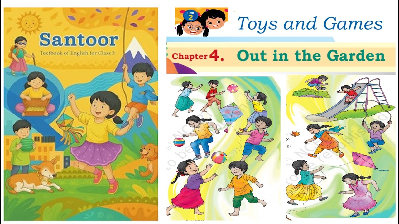 Class-3 | ENGLISH {SANTOOR} | Unit-2 ' TOYS AND GAMES' | Chapter-4  'OUT IN THE GARDEN'
