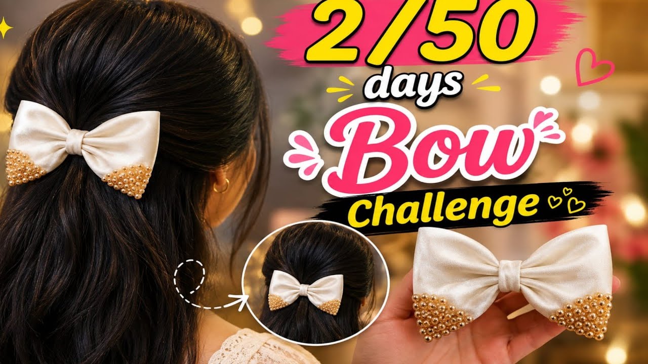 🎀 2/50 Days Hair Bow Challenge | Princess Pearl Bow kaise banaye | How to make Princess Pearl Bow