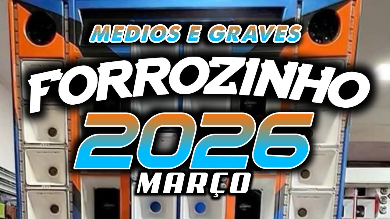 FORROZINHO 2026 MEDIOS E GRAVES PARED&Atilde;O 2026 MAR&Ccedil;O AS MELHORES #nordeste #piseiro #forrozin
