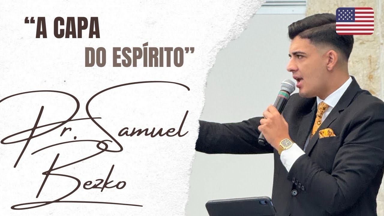 “A CAPA DO ESPÍRITO” Pr. Samuel Bezko