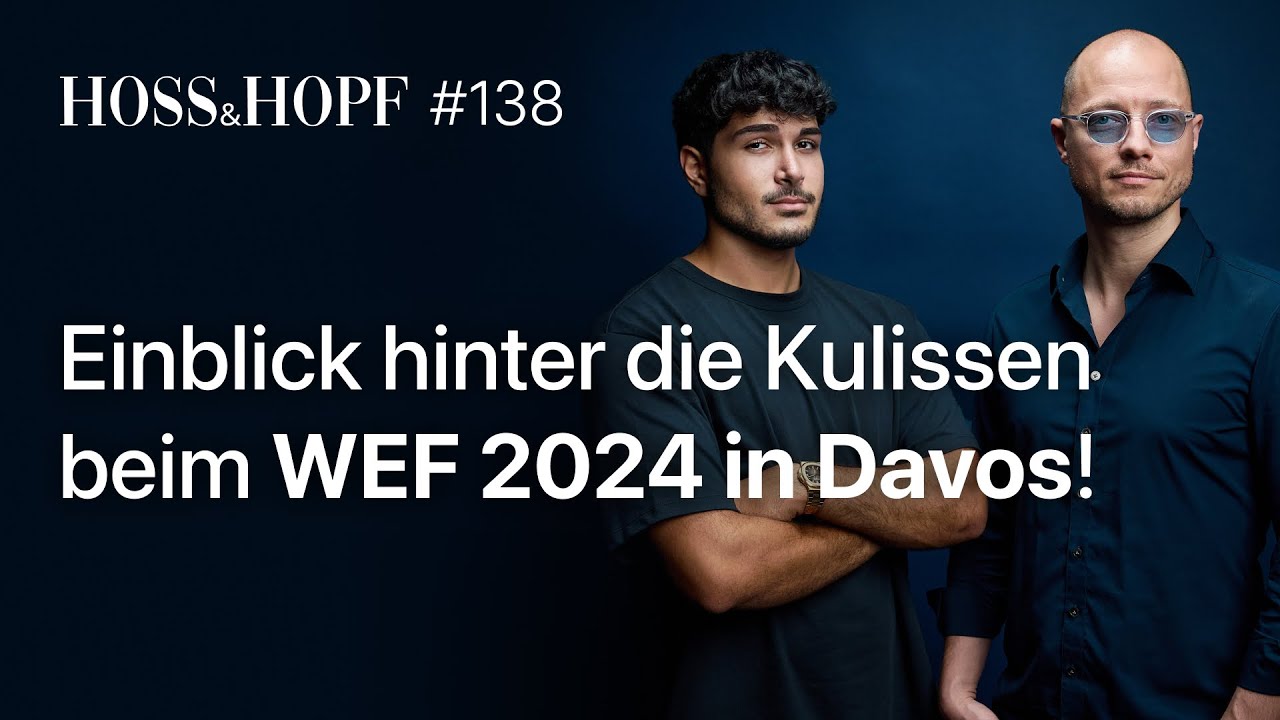 WEF 2024: Was ist der „geheime“ Plan der Eliten? - Hoss und Hopf #138