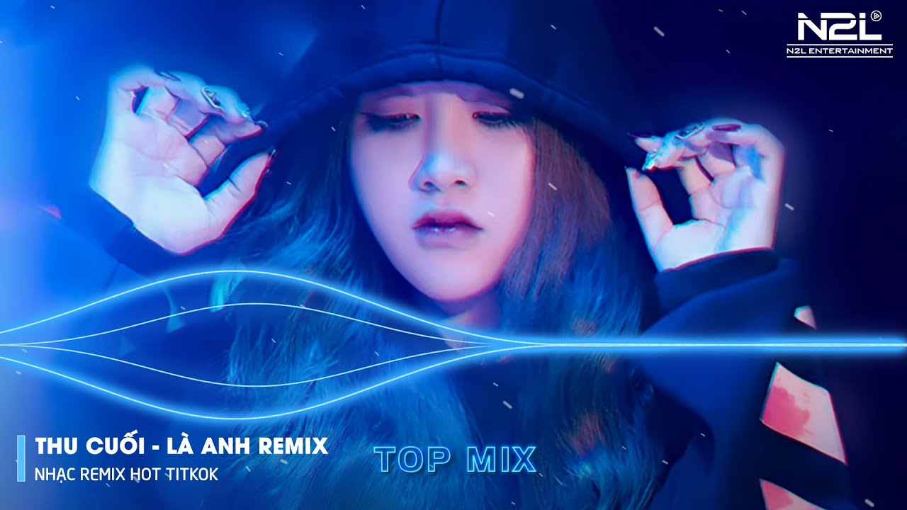 Thu Cuối Remix - Là Anh Remix - Bông Hoa Chẳng Tồn Tại - Em Hãy Quay Về Để Anh Thôi Nhớ Mong