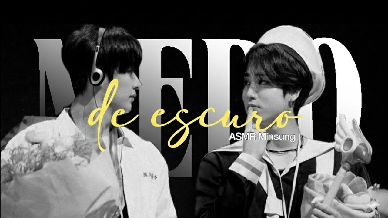 ASMR MINSUNG 🎧 | Medo de Escuro | 