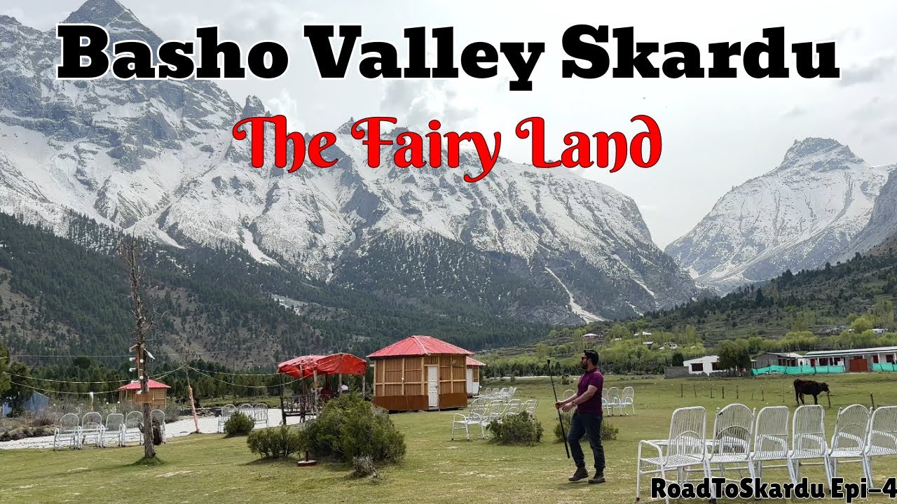 Basho Valley aka The Fairy Land of Skardu