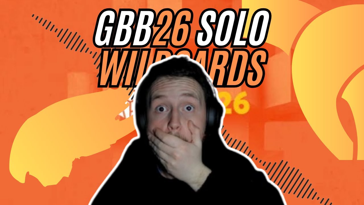 WATCHING GBB26 WILDCARDS