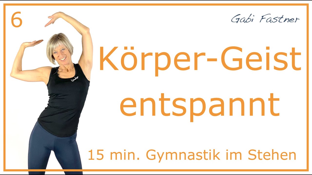6von7🍊 15 min. Körper und Geist entspannt | ohne Geräte im Stehen