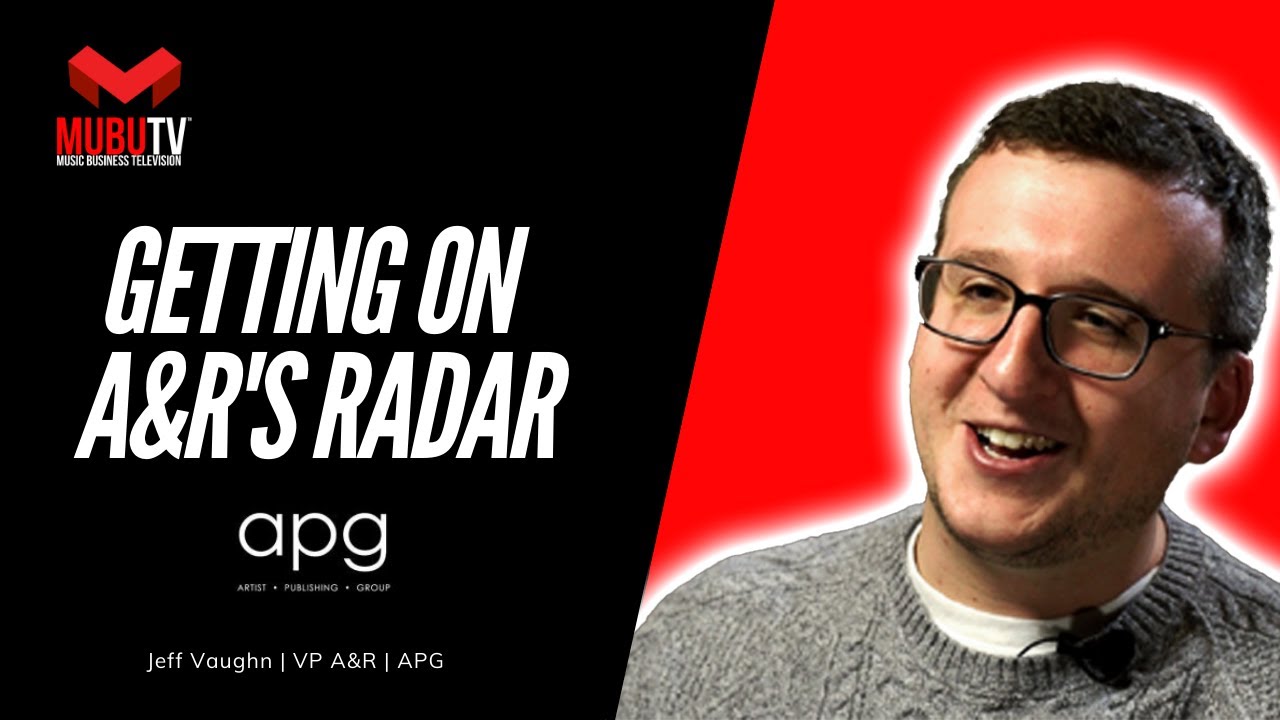 Как попасть в поле зрения A&R сегодня — Джефф Вон, вице-президент A&R APG — MUBUTV Insider Series
