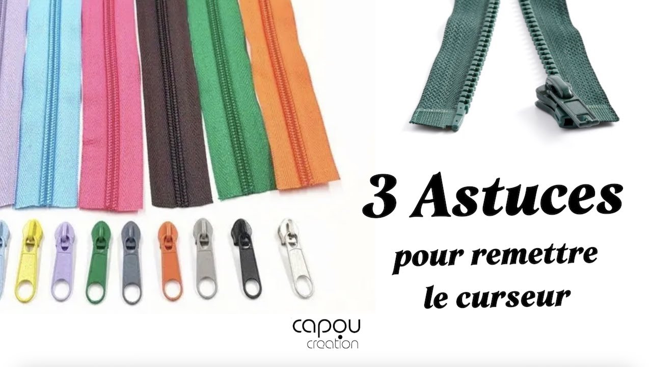 3 astuces pour remettre un curseur sur une fermeture &eacute;clair sans stress - tuto couture technique