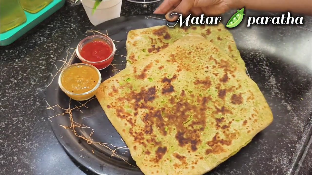 Green Peas Paratha – Easy Breakfast Recipe  Healthy & Delicious Matar Paratha